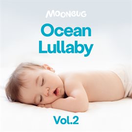 Cover image for Ocean Lullaby, Vol. 2