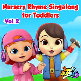 Cover image for Nursery Rhyme Singalong for Toddlers, Vol. 2