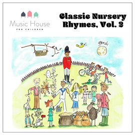 Cover image for Classic Nursery Rhymes, Vol. 2