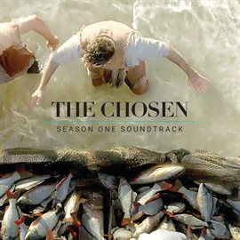 Imagen de portada para The Chosen: Season One [Original Series Soundtrack]