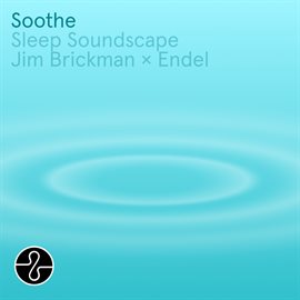 Imagen de portada para Soothe: Endel Sleep Soundscape [Vol. 1]
