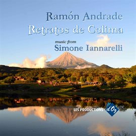 Cover image for Retratos de Colima: music from Simone Iannarelli