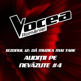 Cover image for Vocea României: Audiții pe nevăzute #4 (Sezonul 12 - Dă muzica mai tare) [Live]