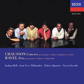 Cover image for Chausson: Concert For Piano, Violin And String Quartet; Ravel: Piano Trio