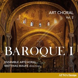 Imagen de portada para Art Choral Vol. 2: Baroque I