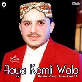 Cover image for Aaya Kamli Wala, Vol. 28 [Live]