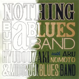 Imagen de portada para Nothing But A Blues Band