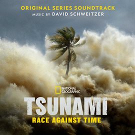 Imagen de portada para Tsunami: Race Against Time [Original Series Soundtrack]