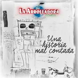Una Historia Mal Contada