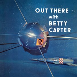 Cover image for Out There With Betty Carter
