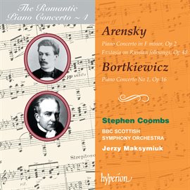 Imagen de portada para Arensky & Bortkiewicz: Piano Concertos (Hyperion Romantic Piano Concerto 4)