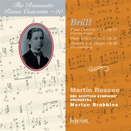 Imagen de portada para Brüll: Piano Concertos Nos. 1 & 2 (Hyperion Romantic Piano Concerto 20)