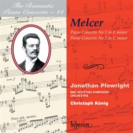 Imagen de portada para Henryk Melcer-Szczawinski: Piano Concertos Nos. 1 & 2 (Hyperion Romantic Piano Concerto 44)