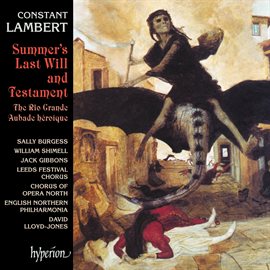 Cover image for Lambert: The Rio Grande, Summer's Last Will and Testament & Aubade héroïque