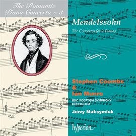 Imagen de portada para Mendelssohn: Concertos for 2 Pianos (Hyperion Romantic Piano Concerto 3)