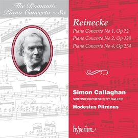 Imagen de portada para Reinecke: Piano Concertos Nos, 1, 2 & 4 (Hyperion Romantic Piano Concerto 85)