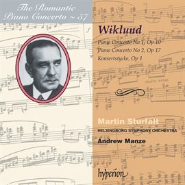 Imagen de portada para Wiklund: Piano Concertos Nos. 1 & 2 (Hyperion Romantic Piano Concerto 57)