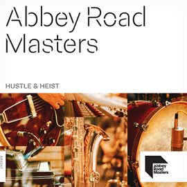 Cover image for Abbey Road Masters: Hustle & Heist