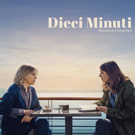 Imagen de portada para Dieci minuti [Original Soundtrack]