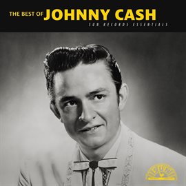 Imagen de portada para The Best of Johnny Cash: Sun Records Essentials