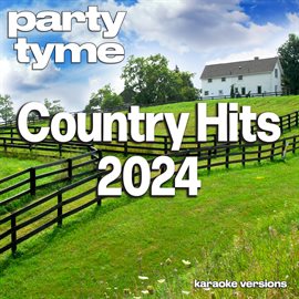 Imagen de portada para Country Hits 2024 - 1 [Karaoke Versions]