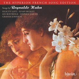 Cover image for Reynaldo Hahn: Songs (Hyperion French Song Edition)