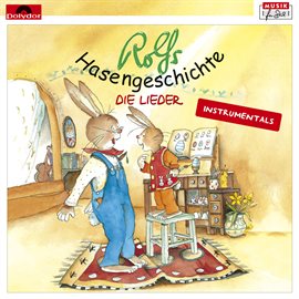 Cover image for Rolfs Hasengeschichte - Die Lieder [Instrumentals]