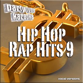 Cover image for Hip Hop & Rap Hits 9 - Party Tyme Karaoke [Vocal Versions]