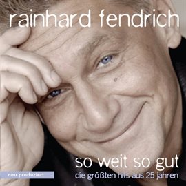 Cover image for So Weit So Gut [Die größten Hits aus 25 Jahren]