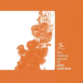 Imagen de portada para The Mellow Sound Of John Coltrane