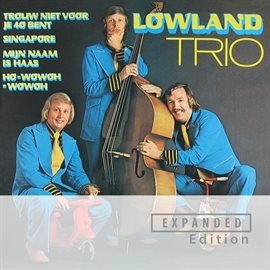 Imagen de portada para Lowland Trio [Expanded Edition]