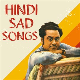Cover image for Hindi Sad Songs