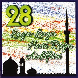Cover image for 28 Lagu Lagu Hari Raya Aidilfitri