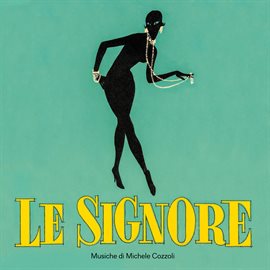 Imagen de portada para Le signore [Original Soundtrack]