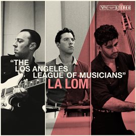 Cover image for The Los Angeles League Of Musicians