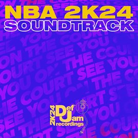Cover image for NBA 2K24 Soundtrack