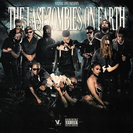 Imagen de portada para Vulture Love Presents: The Last Zombies on Earth