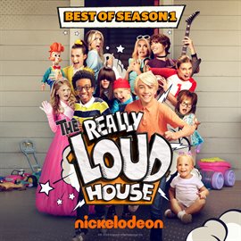 Cover image for The Really Loud House [Best of Season 1]