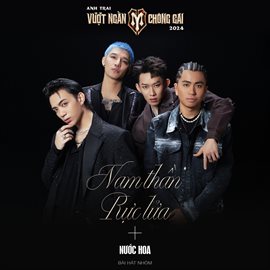 Cover image for Nam Thần Rực Lửa - Anh Trai Vượt Ngàn Chông Gai 2024