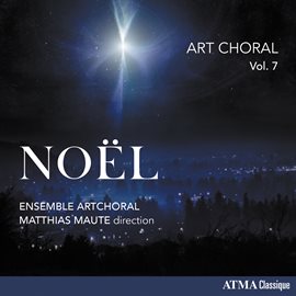 Imagen de portada para Art Choral Vol 7: Noël
