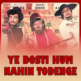Cover image for Ye Dosti Hum Nahin Todenge