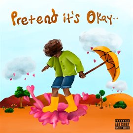 Imagen de portada para Pretend It's Okay