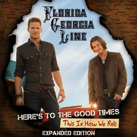 Imagen de portada para Here's To The Good Times...this Is How We Roll