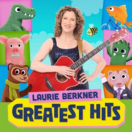 Cover image for Laurie Berkner Greatest Hits