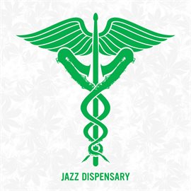 Cover image for Jazz Dispensary: Cosmic Stash
