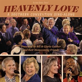 Cover image for Heavenly Love: A Southern Convention Sing-along [Live]