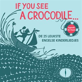 If You See A Crocodile If You See A Crocodile
