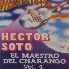 El Maestro Del Charango [Volumen 4]