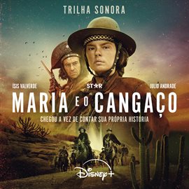 Cover image for Maria E O Cangaço [ Disney +]