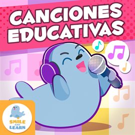 Las Canciones Educativas De Smile And Learn